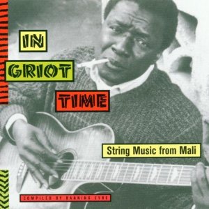 V.A.(IN GRIOT TIME) / IN GRIOT TIME - STRING MUSIC FROM MALI