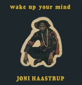 JONI HAASTRUP / ジョニ・ハーストラップ / WAKE UP YOUR MIND