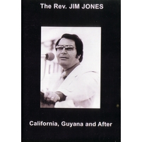 THE REV. JIM JONES / ジム・ジョーンズ / CALIFORNIA, GUYANA AND AFTER