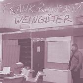 FRANK ROWENTA / WEINGUTER