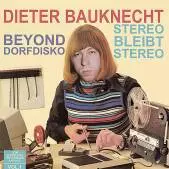DIETER BAUKNECHT / BEYOND DORFDISKO