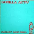 GORILLA AKTIV / ゴリラ・アクティヴ / UMSONST OHNE RISIKO