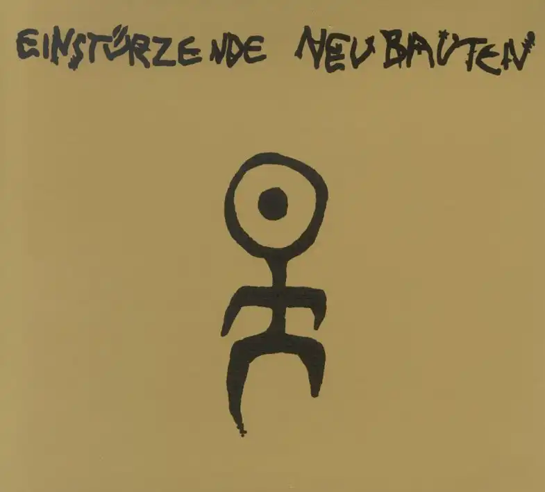 EINSTURZENDE NEUBAUTEN / アインシュテュルツェンデ