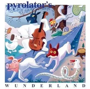 PYROLATOR / ピロレイター / PYROLATOR'S WUNDERLAND