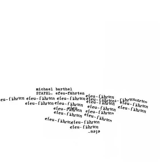 MICHAEL BARTHEL / STAPEL. EFEU-FAHRTEN