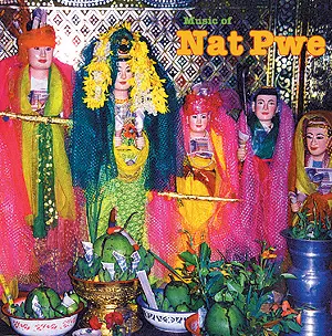 MUSIC OF NAT PWE: FOLK AND POP MUSIC OF MYANMAR VOL. 3/V.A.