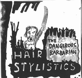 HAIR STYLISTICS / ヘア・スタイリスティックス / DANGEROUS BARBARIAN