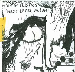 HAIR STYLISTICS / ヘア・スタイリスティックス / NEXT LEVEL ALBUM