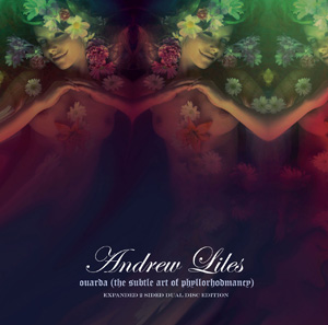 ANDREW LILES / アンドリュー・ライルズ / OUARDA (THE SUBTLE ART OF PHYLLORHODOMANCY)
