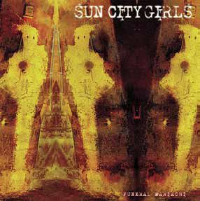 SUN CITY GIRLS / サン・シティ・ガールズ / FUNERAL MARIACHI (LP)