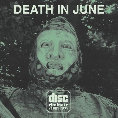 DEATH IN JUNE / デス・イン・ジューン / DISCRIMINATE
