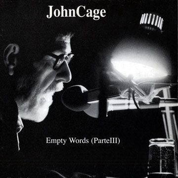 JOHN CAGE / ジョン・ケージ / EMPTY WORDS (PART III) (180G LP)