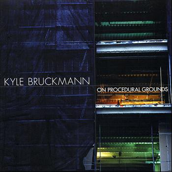 KYLE BRUCKMANN / ON PROCEDURAL GROUNDS