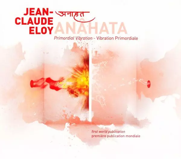 JEAN-CLAUDE ELOY / ANAHATA [3CD]
