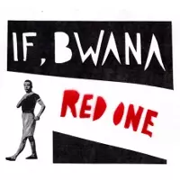 IF,BWANA / RED ONE