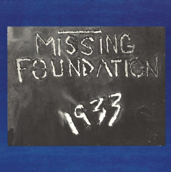 MISSING FOUNDATION / ミッシング・ファウンデーション / 1933 YOUR HOUSE IS MINE (LP)