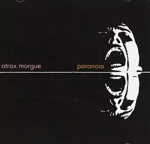 PARANOIA/ATRAX MORGUE/アトラックス・モルグ|NOISE / AVANT PARANOIA/ATRAX MORGUE/アトラックス・モルグ|NOISE / AVANT