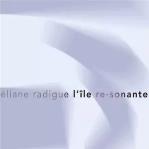 L'ILE RE-SONANTE/ELIANE RADIGUE/エリアーヌ・ラディーグ｜NOISE