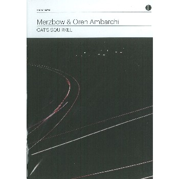 MERZBOW/OREN AMBARCHI / CAT'S SQUIRREL