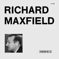 RICHARD MAXFIELD / リチャード・マックスフィールド / RICHARD MAXFIELD