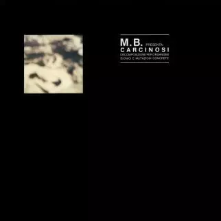 洋楽 Carcinosi Maurizio Bianchi M.B. CARCINOSI/MAURIZIO BIANCHI (M.B.)/マウリツィオ・ビアンキ