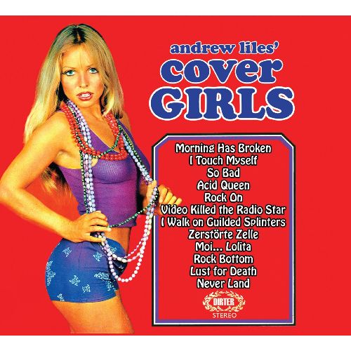 ANDREW LILES / アンドリュー・ライルズ / COVER GIRLS 
