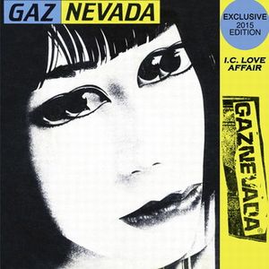 GAZNEVADA / I.C. LOVE AFFAIR