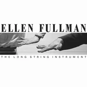 ELLEN FULLMAN / エレン・フルマン / LONG STRING INSTRUMENT