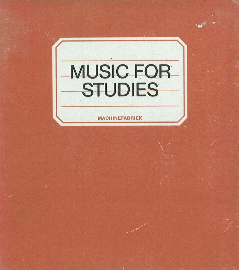 MACHINEFABRIEK / music for studies