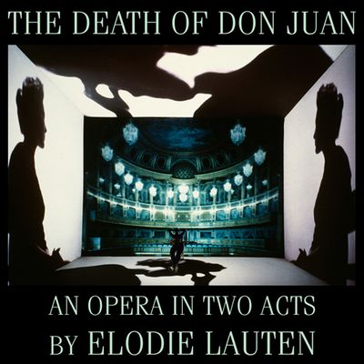 ELODIE LAUTEN / THE DEATH OF DON JUAN