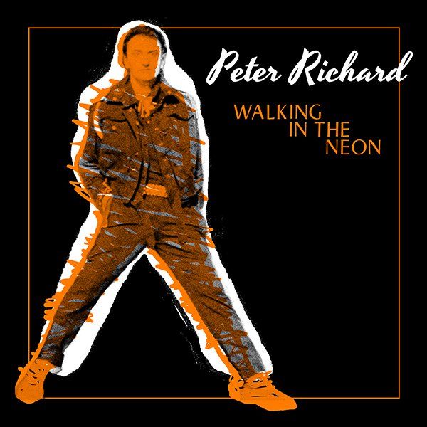 PETER RICHARD / ピーター・リチャード / WALKING IN THE NEON
