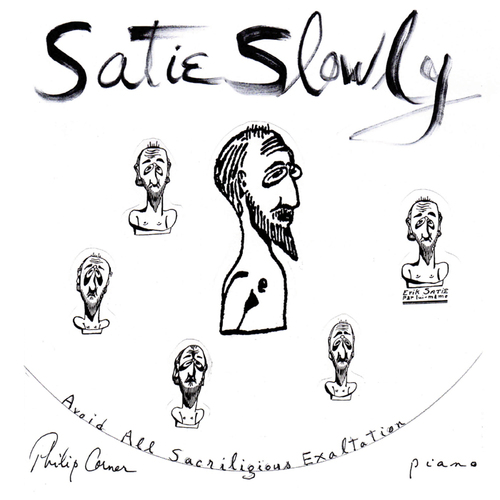 PHILIP CORNER / フィリップ・コナー / SATIE SLOWLY