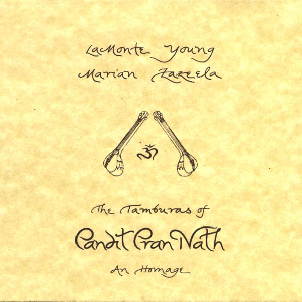 LA MONTE YOUNG / ラ・モンテ・ヤング / TAMBURAS OF PANDT PRAN NATH