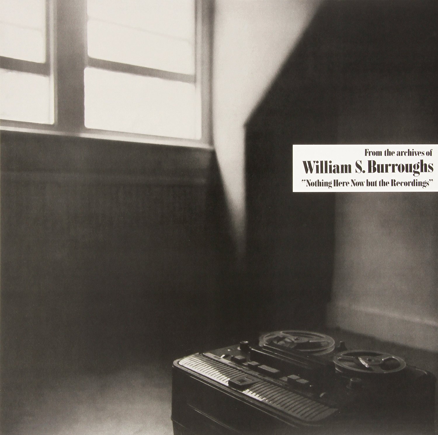 WILLIAM S. BURROUGHS / ウイリアム・S・バロウズ / NOTHING HERE NOW BUT THE RECORDINGS (BLACK LP)