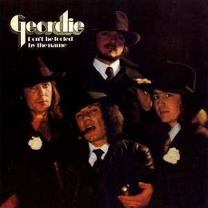 GEORDIE / ジョーディー / DON'T BE FOOLES BY THE NAME / ジョーディー2<紙ジャケット>