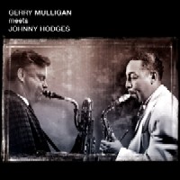 GERRY MULLIGAN / ジェリー・マリガン / GERRY MULLIGAN MEETS JOHNNY HODGES