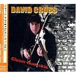 DAVID CROSS / デヴィッド・クロス / クローサー・ザン・スキン