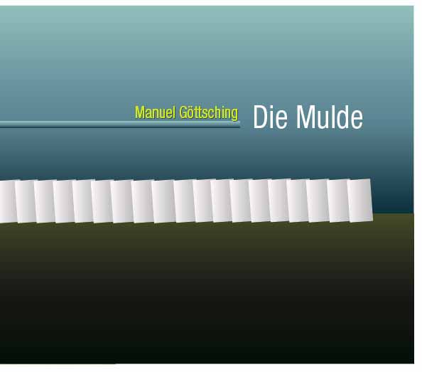 MANUEL GOTTSCHING / マニュエル・ゲッチング / DIE MULDE / ディー・ムルデ