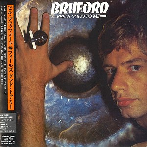 BILL BRUFORD / ビル・ブルーフォード / フィールズ・グッド・トゥ・ミー