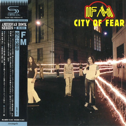 FM (CAN) / エフ・エム / CITY OF FEAR - SHM-CD/REMASTER / 廃れた都市 - SHM-CD/リマスター
