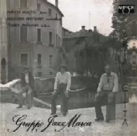 洋楽 Gruppo Jazz Marca GRUPPO JAZZ MARCA商品一覧｜JAZZ｜ディスクユニオン