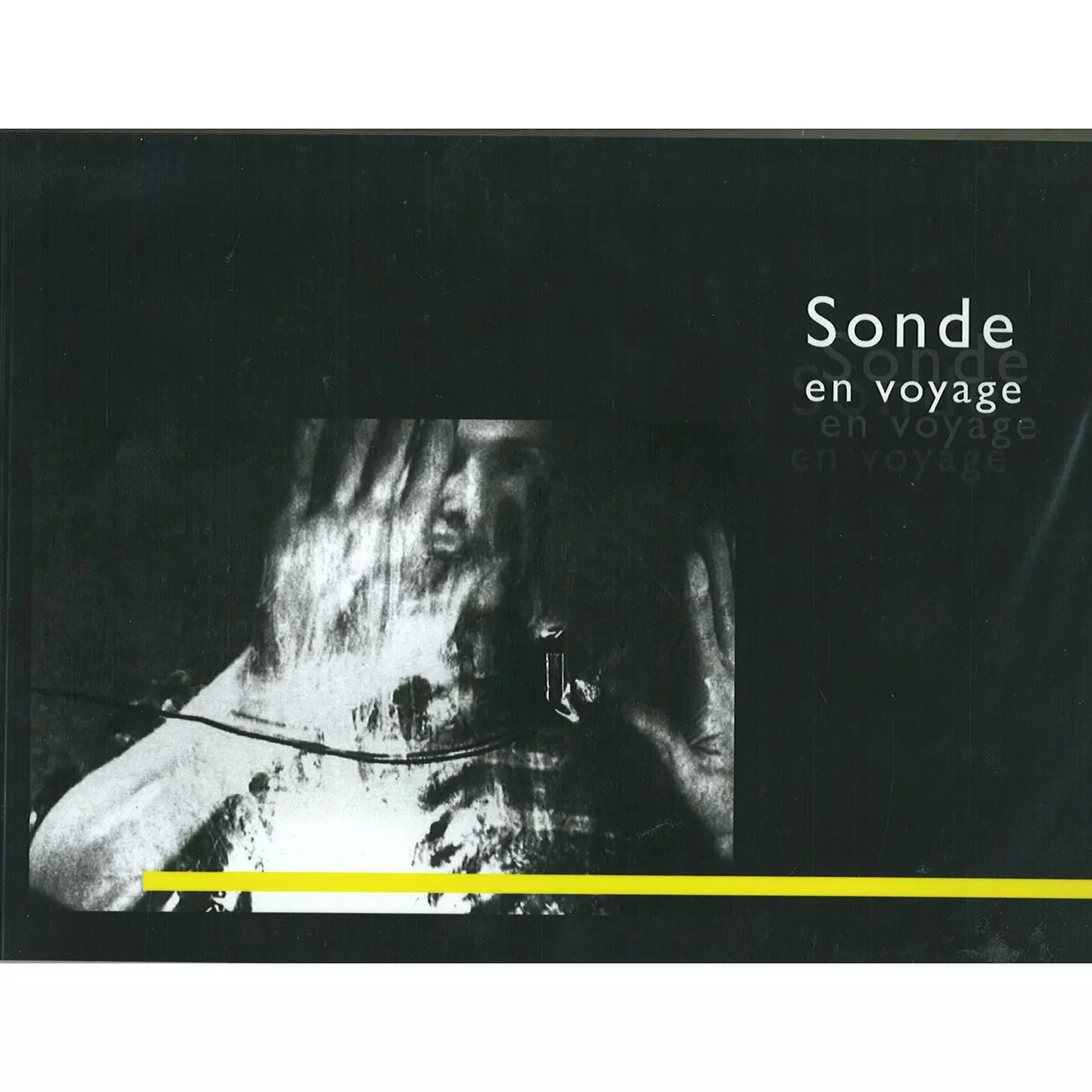 SONDE / EN VOYAGE