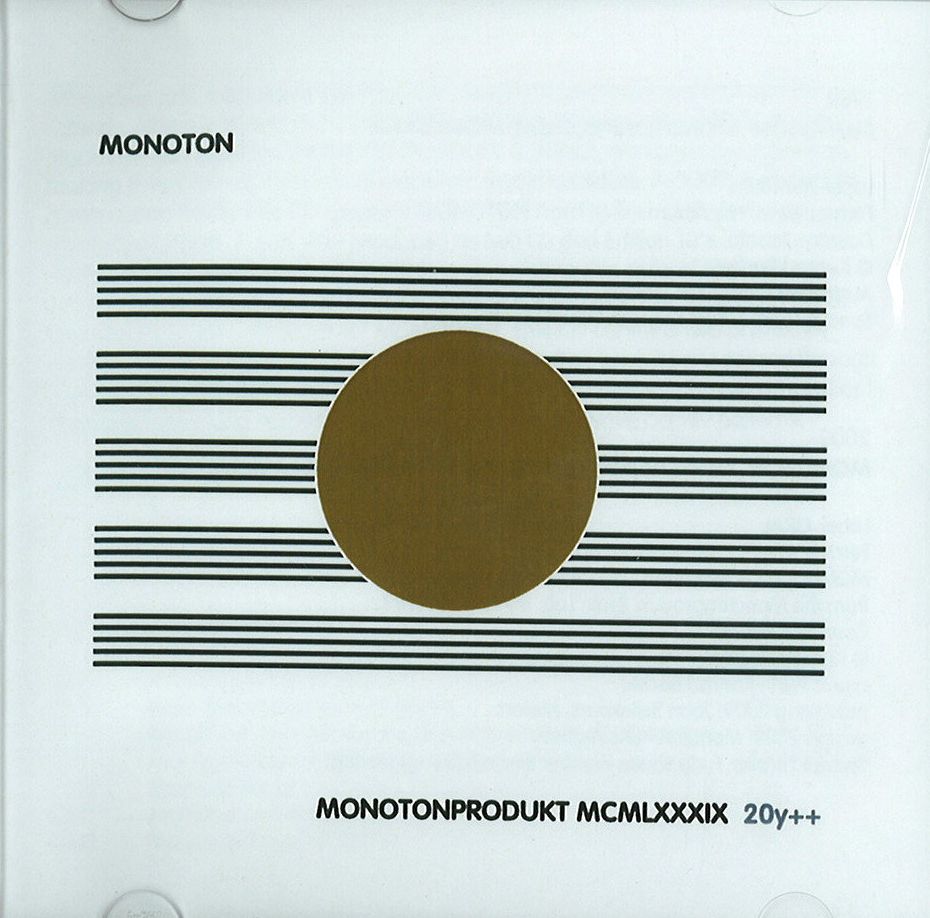MONOTON / MONOTONPRODUKT MCMLXXXIX 20Y++