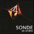 SONDE / EN ONDES