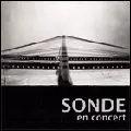 SONDE / EN CONCERT