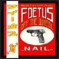 SCRAPING FOETUS OFF THE WHEEL / スクラッピング・フィータス・オフ