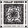 PHILLIP WERREN / フィリップ・ウェレン / ELECTRONIC MUSIC (1968-1971)