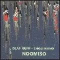 OLAF RUPP - SHOJI HANO / オラフ・ラップ、羽野昌二 / NOOMISO