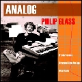 PHILIP GLASS / フィリップ・グラス / ANALOG