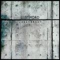 LUSTMORD / ルストモード / JUGGERNAUT